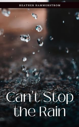 Hammerstrom - Can't Stop the Rain - New paperback or softback