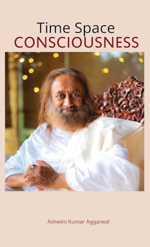 Aggarwal - Time Space Consciousness - New hardback or cased book