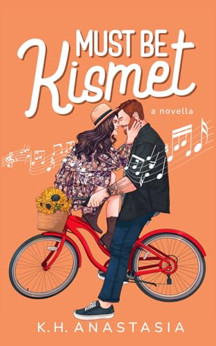 Anastasia - Must Be Kismet: A Road Trip Romance Novella - New paperbac