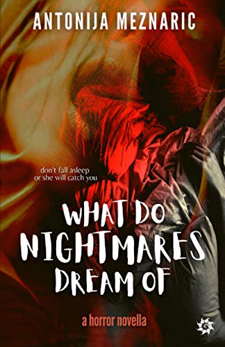 Meznaric - What do Nightmares Dream of - New paperback or softback