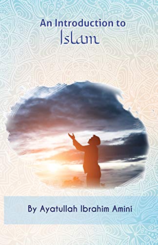 Amini - An Introduction to Islam - New paperback or softback