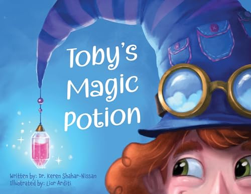 Shahar-Nissan - Toby's Magic Potion: A Humorous Book For Every Child b