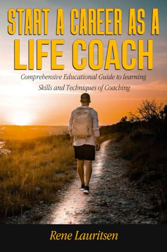 Lauritsen - Start a Career  as a Life Coach  Comprehensive Educational
