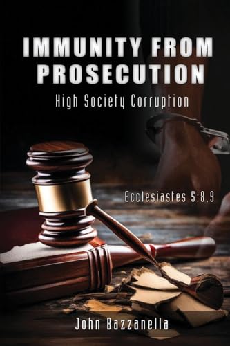 Bazzanella - IMMUNITY FROM PROSECUTION - New paperback or softback