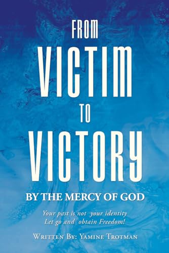 rotman - From Victim To Victory - New paperback or softback