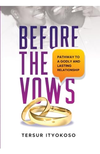 rsur Jonathan - BEFORE THE VOWS  PATHWAY TO A GODLY AND LASTING RELATI