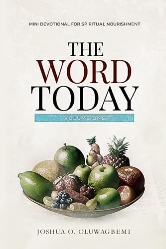 Oluwagbemi - WORD TODAY  Mini Devotional for Spiritual Nourishment (A