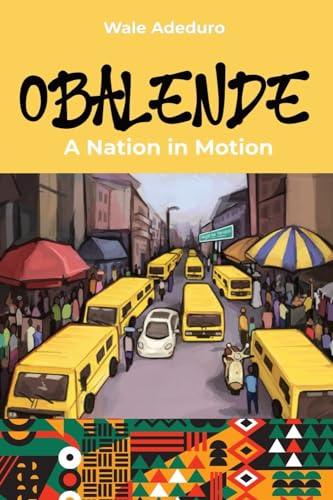 Adeduro - Obalende  A Nation in Motion - New paperback or softback