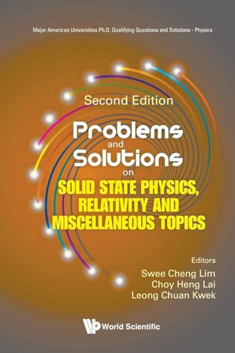 Swee Cheng Lim - Problems and Solutions on Solid State Physics, Relati