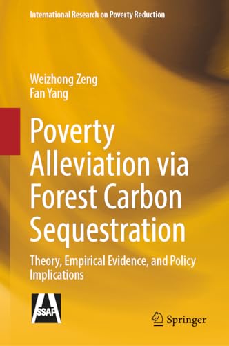 Zeng - Poverty Alleviation Via Forest Carbon Sequestration : Theory, E