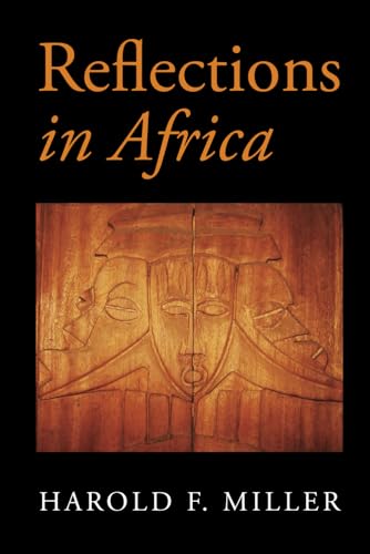 Miller - Reflections in Africa - New paperback or softback