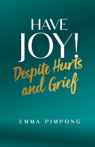 Pimpong - Have JOY!  Despite Hurts and Grief - New paperback or softba