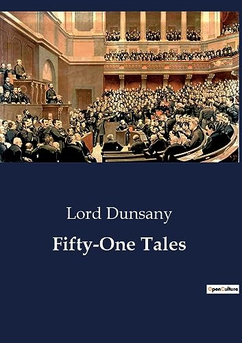 Dunsany - Fifty-One Tales - New paperback or softback