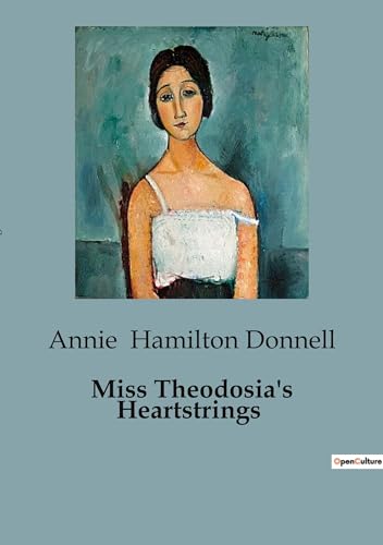 Hamilton Donnell - Miss Theodosia's Heartstrings - New paperback or so