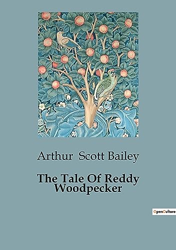 Scott Bailey - Tale Of Reddy Woodpecker - New paperback or softback