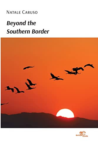 Natale Caruso - BEYOND THE SOUTHERN BORDER - New Paperback