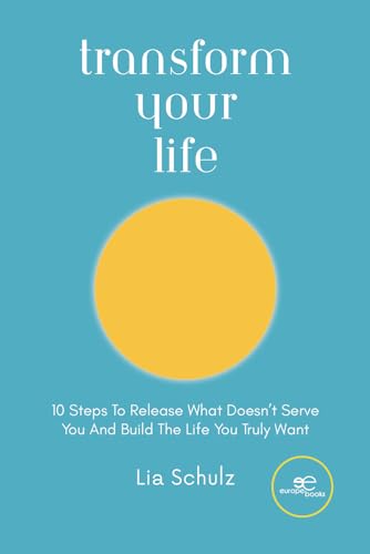 Schulz - TRANSFORM YOUR LIFE - New paperback or softback