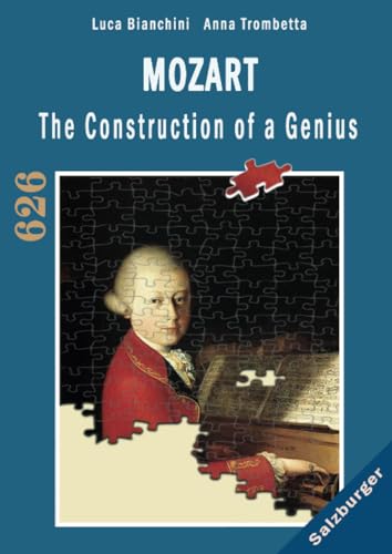 Anna Trombetta - Mozart The Construction of a Genius - New paperback o