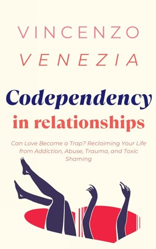 VENEZIA - Codependecy in Relationships: Can Love Become a Trap? Reclai