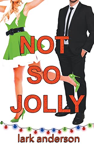 Anderson - Not So Jolly: A Fake Fianc&#233; Holiday Romance - New pape