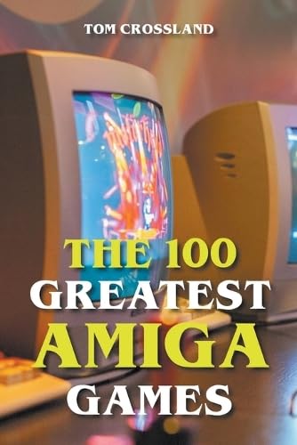 Crossland - 100 Greatest Amiga Games - New paperback or softback