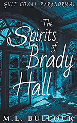 Bullock - Spirits of Brady Hall - New paperback or softback