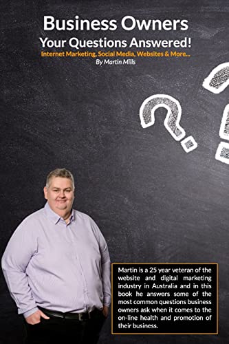 Mills - Business Owners Your Questions Answered: Internet Marketing, S