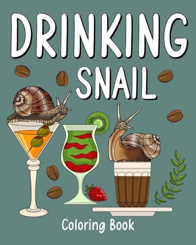 PaperLand - Drinking Snail Coloring Book: Recipes Menu Coffee Cocktail