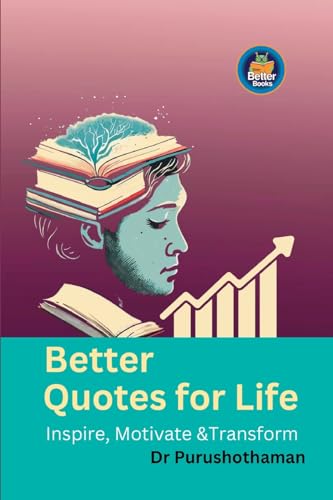 Kollam - Better Quotes for Life  Inspire, Motivate & Transform - New p