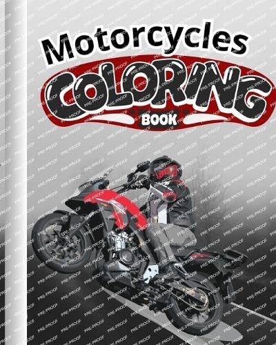 Nguyen - Motorcycles Coloring Book For Kids: Over 25 Images of Motorcy