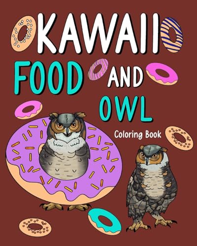 PaperLand - Kawaii Food and Owl Coloring Book: Adult Activity Relaxati