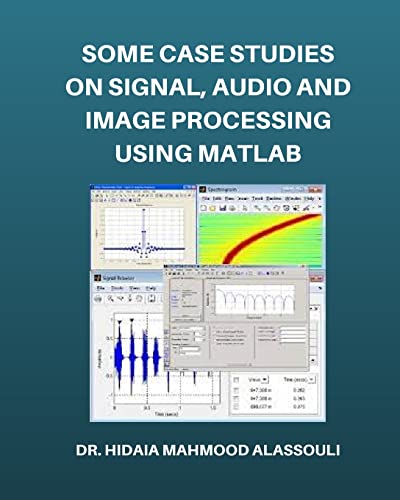 Alassouli - Some Case Studies on Signal, Audio and Image Processing Us