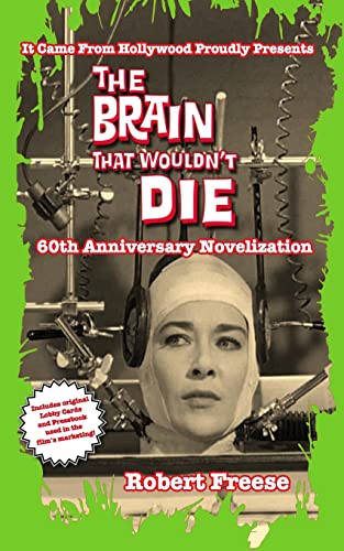 Frees - Brain That Wouldn't Die: 60th Anniversary Novelization - New p
