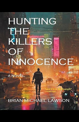 LAWSON - Hunting the Killers of Innocence - New paperback or softback