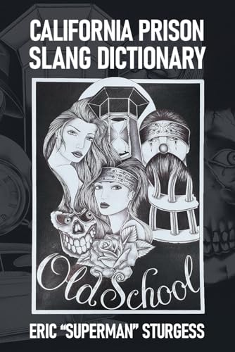 Sturgess - California Prison Slang Dictionary - New paperback or softb