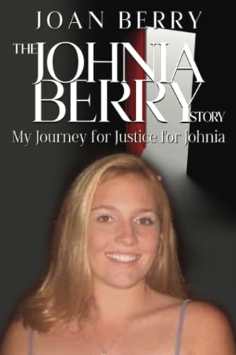 urner Hoyl - Johnia Berry Story  My Journey for Justice for Johnia - N