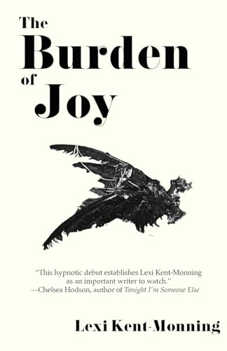 Kent-Monning - Burden Of Joy - New paperback or softback