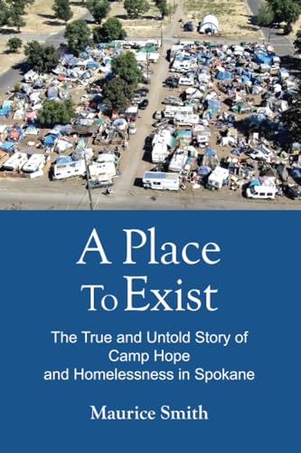 Smit - A Place To Exist  The True and Untold Story of Camp Hope and Ho