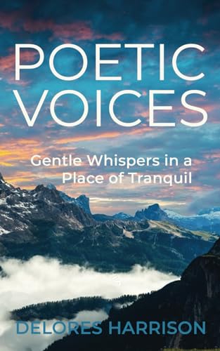 Harrison - Poetic Voices: Gentle Whispers in a Place of Tranquil - New