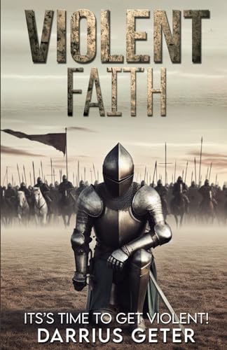 Geter - Violent Faith  It's Time To Get Violent! - New paperback or so