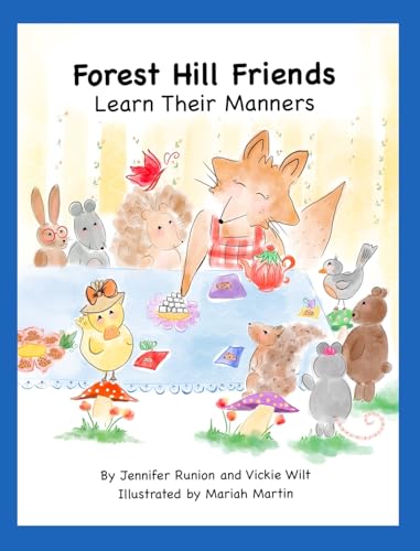 Runion - Forest Hill Friends Learn Their Manners - New hardback or cas