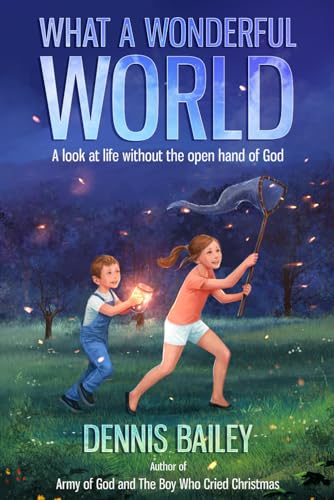 Bailey - What a Wonderful World: A look at life without the open hand