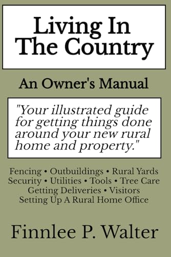 Walter - Living In The Country  An Owner's Manual - New paperback or s