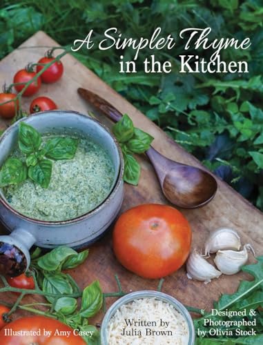 Brown - A Simpler Thyme in the Kitchen - New hardback or cased book