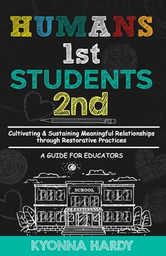 Hardy - Humans 1st, Students 2nd : Cultivating & Sustaining Meaningful