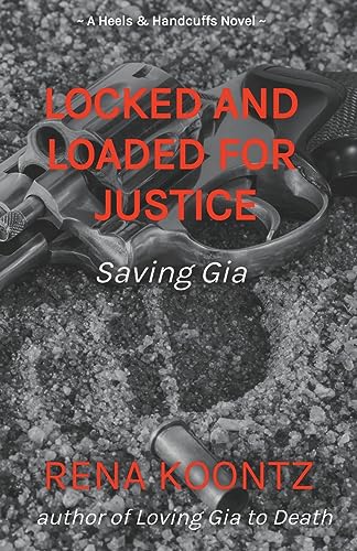 Koontz - Locked And Loaded For Justice  Saving Gia - New paperback or