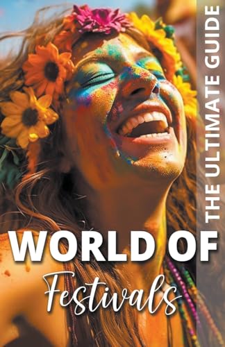 BOOKS - World Of Festivals - The Ultimate Guide - New paperback or sof