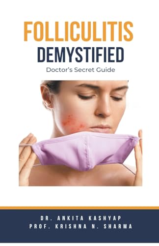 Kashyap - Folliculitis Demystified: Doctor's Secret Guide - New paperb