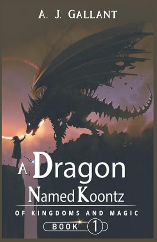 Gallant - A Dragon Named Koontz - New paperback or softback