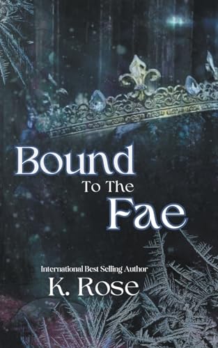ROSE - Bound to the Fae - New paperback or softback